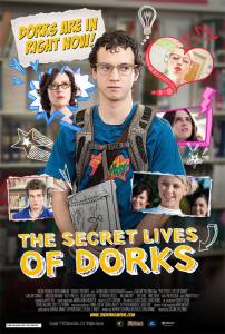     / The Secret Lives of Dorks / [2013]   